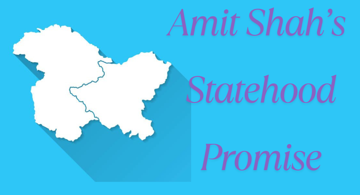 Amit Shah’s Statehood Promise